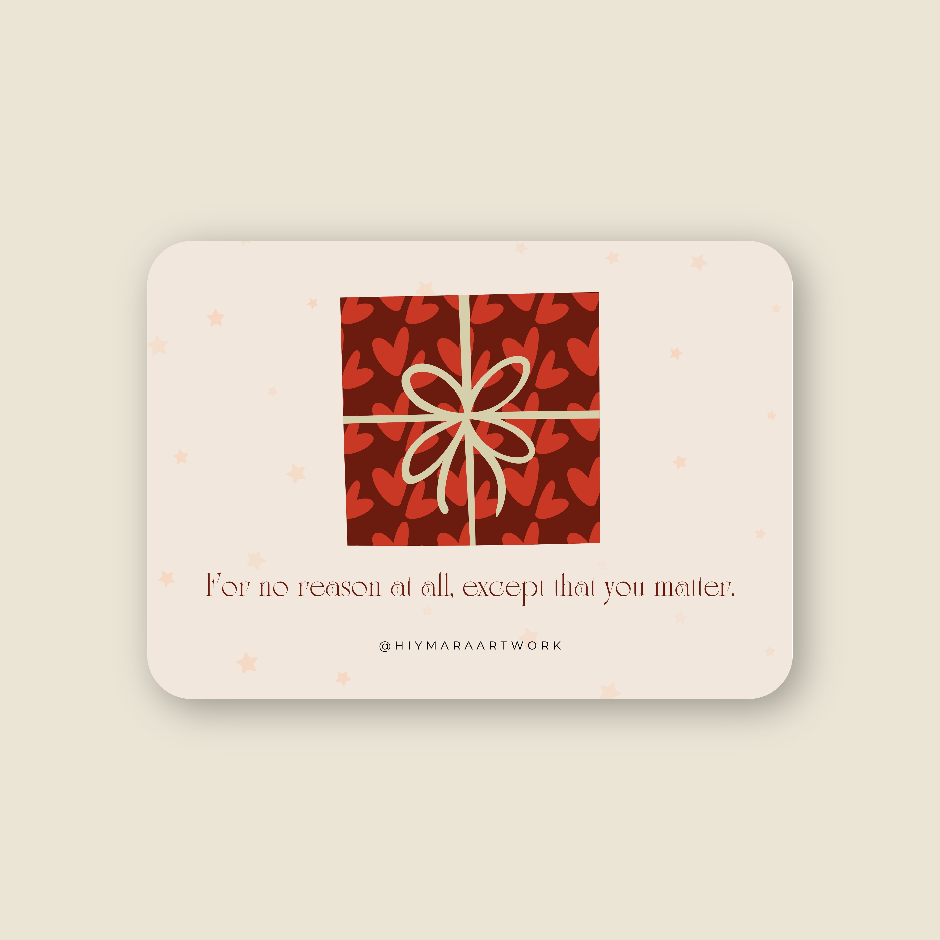 Just Because Gift Card - Hiymara Artwork